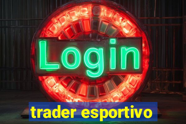 trader esportivo